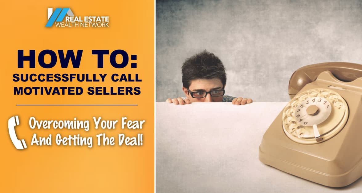call motivated sellers